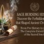 Sage Burning History complete Sage Burning History complete