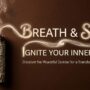 Breathwork and Sage A Powerful Combo Breathwork and Sage A Powerful Combo